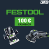 Festool Sommer‑Aktionen 2025: Spare jetzt mit 100 € Cashback!